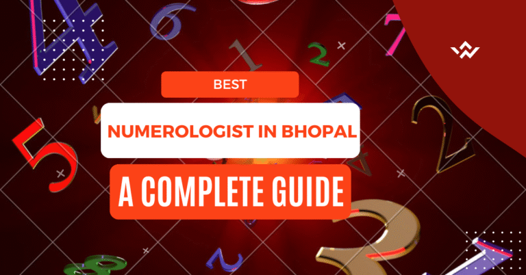 Best Numerologist In Bhoapal- A complete Guide