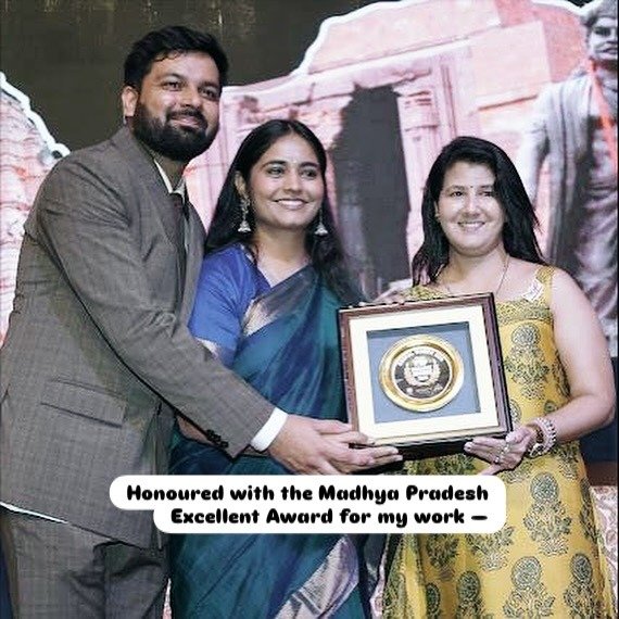 Madhya Pradesh Excellence Award by Bhopal